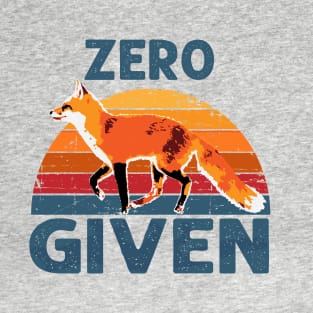 zero fox given T-Shirt